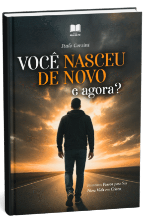Livro Físico - "Você nasceu de novo, e agora?